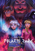 Polární záře: Vikingové a věštkyně Polární záře: Vikingové a věštkyně