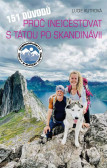 151 důvodů, proč necestovat s tátou po Skandinávii 151 důvodů, proč necestovat s tátou po Skandinávii