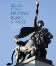 Sídlo České národní banky v Praze Sídlo České národní banky v Praze