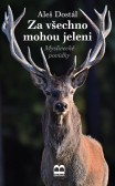 Za všechno mohou jeleni Za všechno mohou jeleni