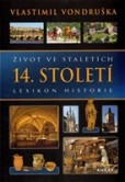 Život ve staletích – 14. století