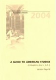 A Guide to American Studies 1 A Guide to American Studies 1