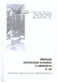 Přehled histologie člověka v obrazech 2. díl Přehled histologie člověka v obrazech 2. díl