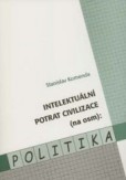 Intelektuální potrat civilizace (na osm): Politika Intelektuální potrat civilizace (na osm): Politika