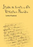 Studie ze života a díla Vítězslava Nováka Studie ze života a díla Vítězslava Nováka
