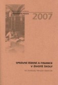 Správní řízení a finance v životě školy Správní řízení a finance v životě školy