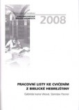 Pracovní listy ke cvičením z biblické hebrejštiny 2.vydání Pracovní listy ke cvičením z biblické hebrejštiny 2.vydání