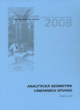 Analytická geometrie lineárních útvarů Analytická geometrie lineárních útvarů
