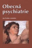 Obecná psychiatrie Obecná psychiatrie