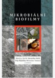 Mikrobiální biofilmy Mikrobiální biofilmy