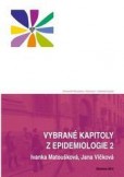 Vybrané kapitoly z epidemiologie 2 Vybrané kapitoly z epidemiologie 2