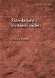 Židovské kořeny křesťanské anafory Židovské kořeny křesťanské anafory