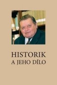 Historik a jeho dílo Historik a jeho dílo