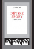 Dětské sbory (1965–2015) Dětské sbory (1965–2015)