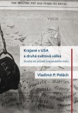 Krajané v USA a druhá světová válka Krajané v USA a druhá světová válka