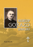 Biskup Gorazd (Pavlík) Biskup Gorazd (Pavlík)