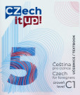 Czech it UP! 5 (úroveň C1, učebnice) Czech it UP! 5 (úroveň C1, učebnice)