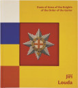Jiří Louda: Coats of Arms of the Knights of the Order of the Garter / Erby rytířů Podvazkového řádu