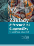 Základy diferenciální diagnostiky ve vnitřním lékařství Základy diferenciální diagnostiky ve vnitřním lékařství