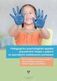 Pedagogicko-psychologické aspekty expresivních terapií u jedinců se speciálními vzdělávacími potřebami