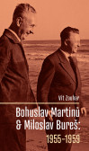 Bohuslav Martinů & Miloslav Bureš: 1955-1959 Bohuslav Martinů & Miloslav Bureš: 1955-1959