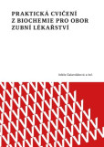 Praktická cvičení z biochemie pro obor zubní lékařství Praktická cvičení z biochemie pro obor zubní lékařství