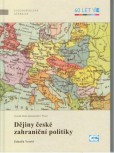Dějiny české zahraniční politiky Dějiny české zahraniční politiky