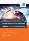 Global production networks in Central European Countries: the case of the Visegrad Group Global production networks in Central European Countries: the case of the Visegrad Group