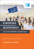 Evropská bezpečnost 30 let po skončení studené války Evropská bezpečnost 30 let po skončení studené války