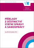 Příklady z účetnictví státní správy a samosprávy Příklady z účetnictví státní správy a samosprávy