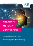 Kreativní metody v inovacích Kreativní metody v inovacích