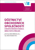 Účetnictví obchodních společností v různých právních formách. Účetnictví obchodních společností v různých právních formách.
