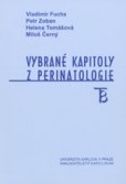 Vybrané kapitoly z perinatalogie Vybrané kapitoly z perinatalogie