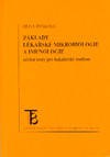 Základy lékařské mikrobiologie a imunologie. Učební text pro bakalářské studium Základy lékařské mikrobiologie a imunologie. Učební text pro bakalářské studium