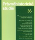 Právněhistorické studie 36 Právněhistorické studie 36