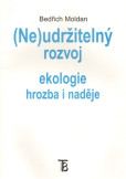 (Ne)udržitelný rozvoj (Ne)udržitelný rozvoj