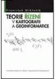 Teorie řízení v kartografii a geoinformatice Teorie řízení v kartografii a geoinformatice