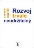 Rozvoj trvale neudržitelný Rozvoj trvale neudržitelný