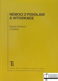Nemoci z povolání a intoxikace Nemoci z povolání a intoxikace