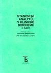 Stanovení analytů v klinické biochemii 2 Stanovení analytů v klinické biochemii 2
