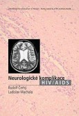 Neurologické komplikace HIV/AIDS Neurologické komplikace HIV/AIDS