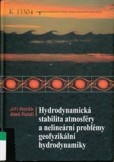 Hydrodynamická stabilita atmosféry a nelineární problémy geofyzikální Hydrodynamická stabilita atmosféry a nelineární problémy geofyzikální