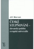 České stupňování-slovanská podoba evropské univerzalie