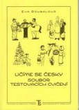 Učíme se česky. Soubor testovacích cvičení
