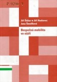 Bezpečná mobilita ve stáří Bezpečná mobilita ve stáří