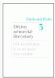 Dějiny německé literatury 3. Dějiny německé literatury 3.