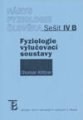Nárys fyziologie člověka. Sešit IV b. Fyziologie vylučovací soustavy Nárys fyziologie člověka. Sešit IV b. Fyziologie vylučovací soustavy