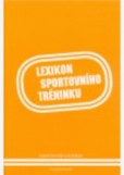 Lexikon sportovního tréninku Lexikon sportovního tréninku