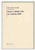 Rusko a Střední Asie po rozpadu SSSR Rusko a Střední Asie po rozpadu SSSR