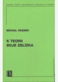 K teorii boje zblízka K teorii boje zblízka